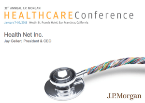 JPMorgan Healthcare Conference 2013 HealthNet Preso